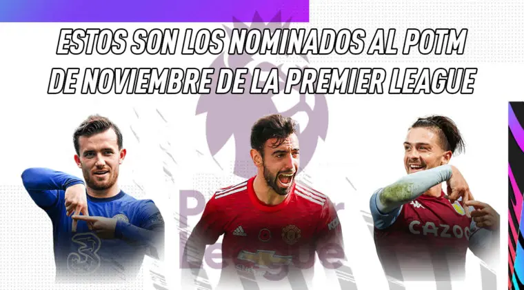 Imagen de FIFA 21: estos son los nominados al POTM de noviembre de la Premier League