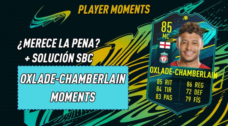 Imagen de FIFA 21: ¿Merece la pena Oxlade-Chamberlain Moments? + Solución de su SBC
