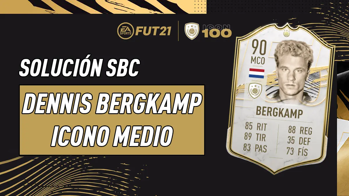 FIFA 21 Ultimate Team SBC Dennis Bergkamp Icono Medio