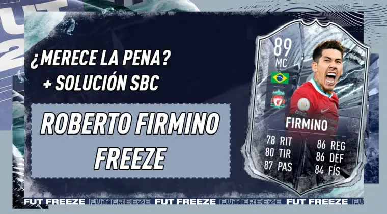 Imagen de FIFA 21: ¿Merece la pena Roberto Firmino Freeze? + Solución de su SBC