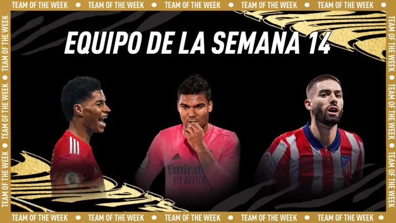 FIFA 21 Ultimate Team Equipo de la Semana TOTW 14