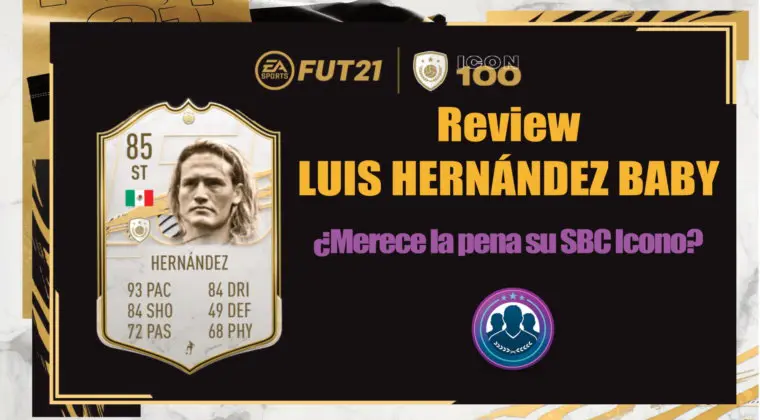 Imagen de FIFA 21: review de Luis Hernández Icono Baby ¿Merece la pena hacer su SBC?