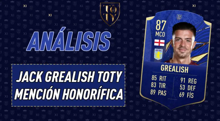Imagen de FIFA 21: análisis de Jack Grealish TOTY Honorífico, la nueva carta free to play