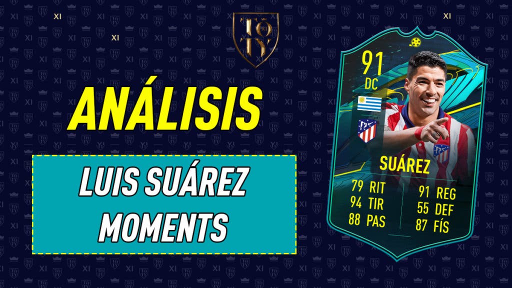 FIFA 21 Ultimate Team Análisis Luis Suárez Moments