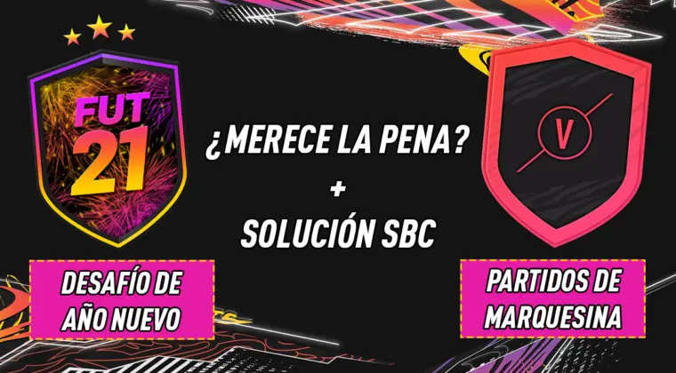 Imagen de FIFA 21: ¿Merecen la pena los SBC's "Desafío de Año Nuevo" y "Partidos de Marquesina" 31-12-2020?