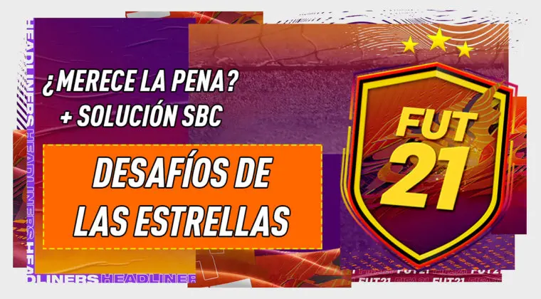 Imagen de FIFA 21: ¿Merece la pena el SBC "Desafío de las estrellas" 11-01-2021?