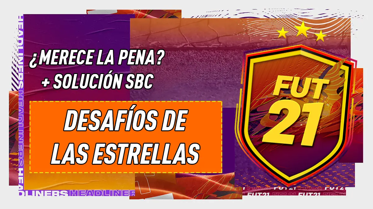 FIFA 21 Ultimate Team Desafío de las estrellas Headliners