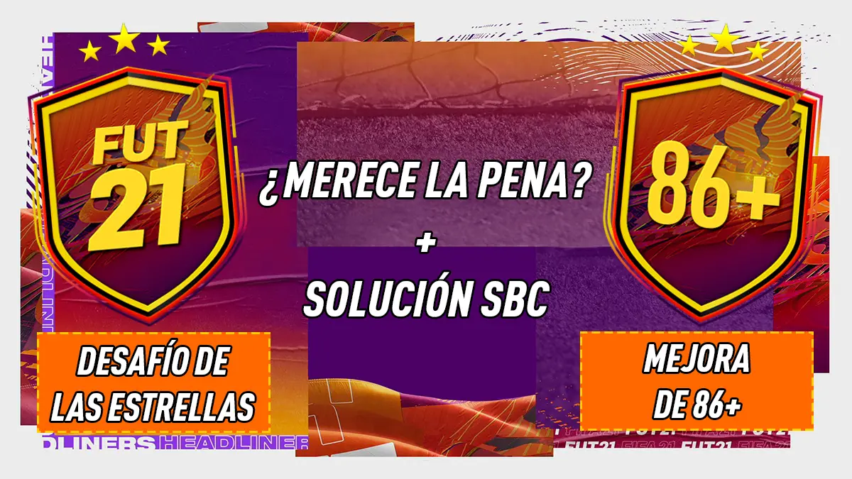 FIFA 21 Ultimate Team Desafío de las estrellas y Mejora +86