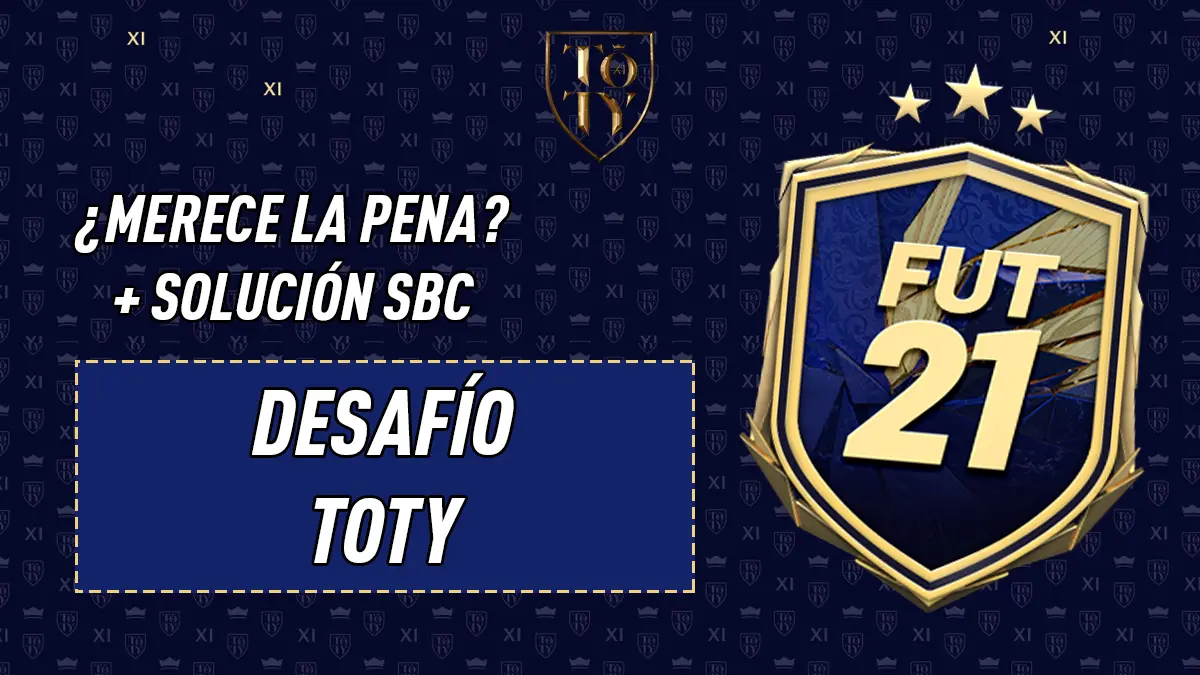 FIFA 21 Ultimate Team SBC Desafío TOTY