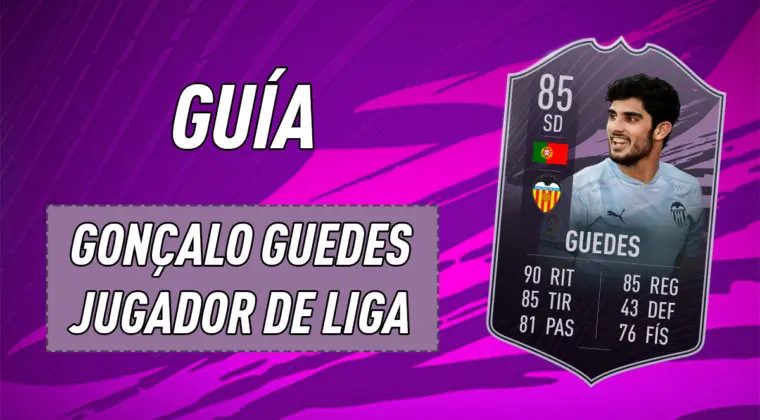 Imagen de FIFA 21: guía para conseguir a Gonçalo Guedes Jugador de Liga