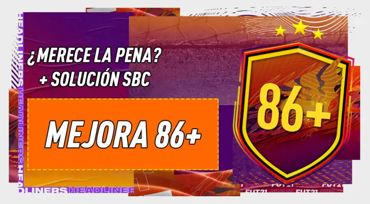Imagen de FIFA 21: ¿Merece la pena el SBC "Mejora +86"?
