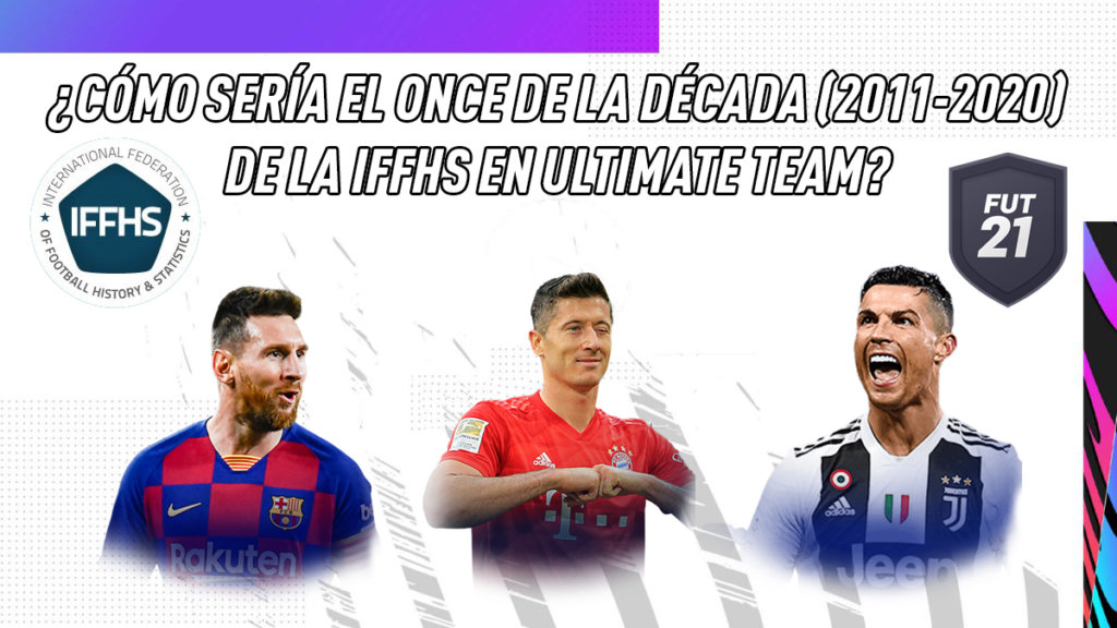 FIFA 21 Ultimate Team Once Década IFFHS