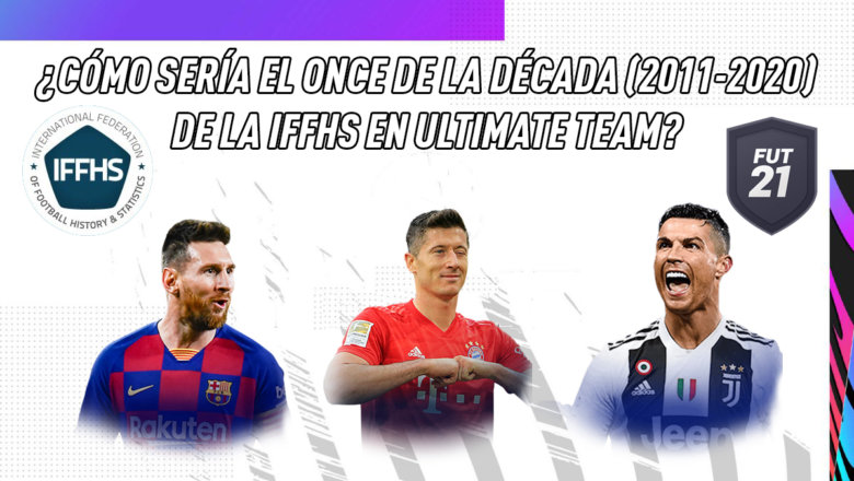 FIFA 21 Ultimate Team Once Década IFFHS