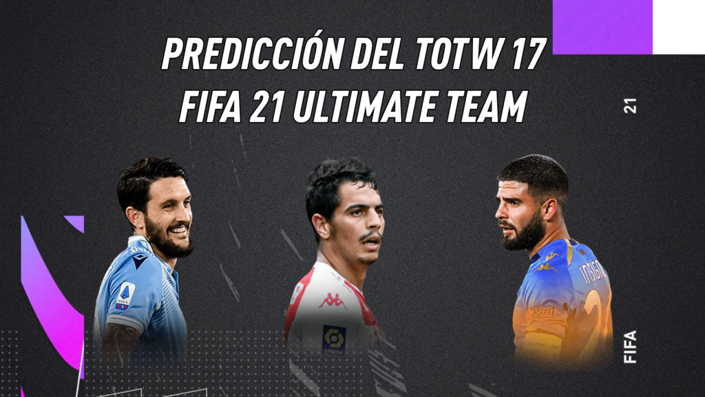 FIFA 21 Ultimate Team Predicción Equipo de la Semana TOTW 17