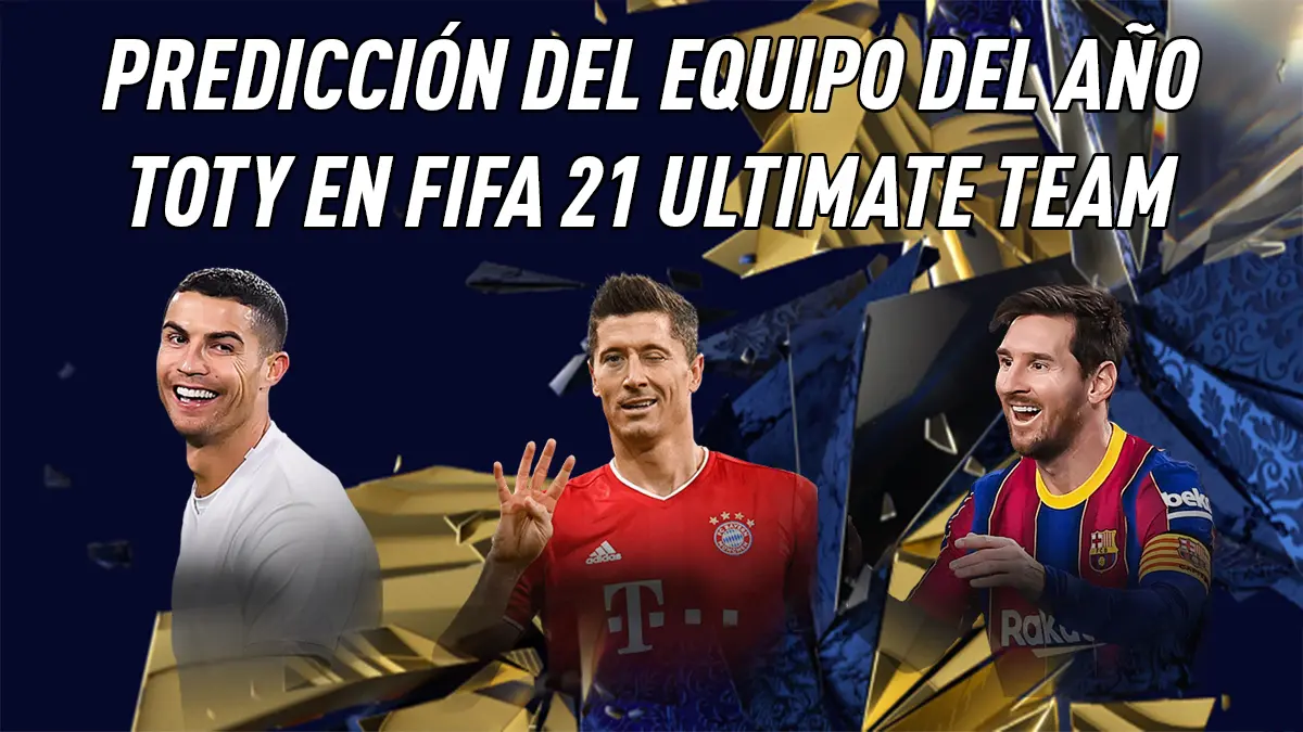 FIFA 21 Ultimate Team Portada Predicción TOTY