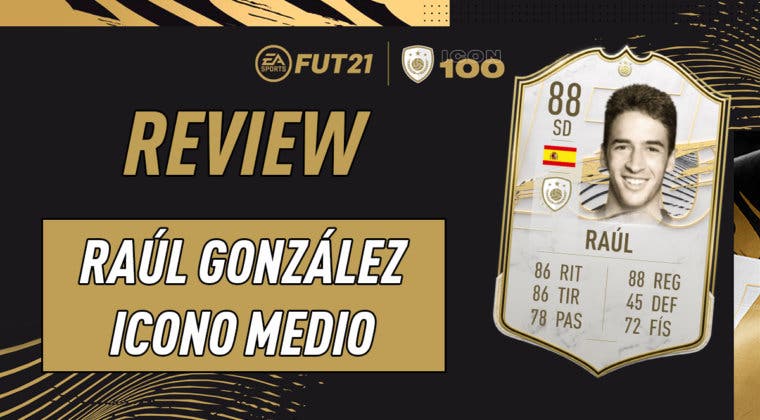 Imagen de FIFA 21: review de Raúl Medio. ¿Uno de los atacantes Icono más interesantes relación calidad/precio?