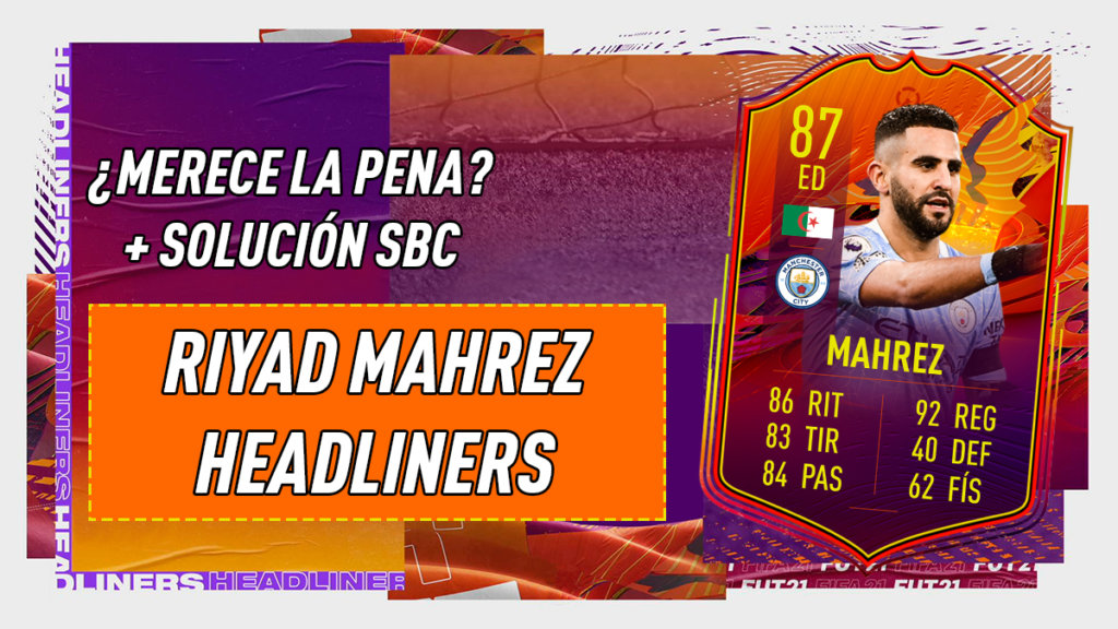 FIFA 21 Ultimate Team SBC Mahrez Headliners