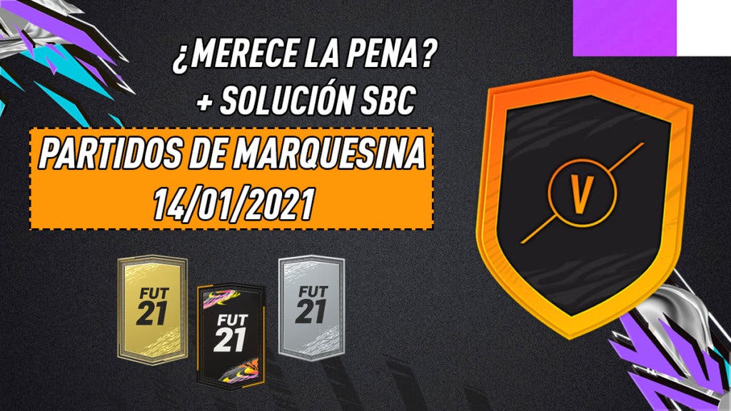 FIFA 21 Ultimate Team Solución SBC Partidos de Marquesina 14-01-2021