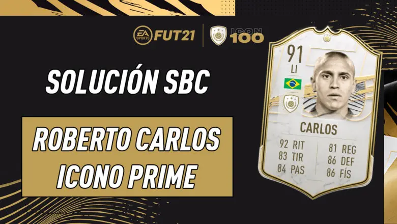 FIFA 21 Ultimate Team Solución SBC Roberto Carlos Icono Prime