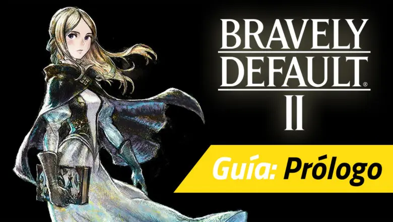 guia bravely default ii prologo