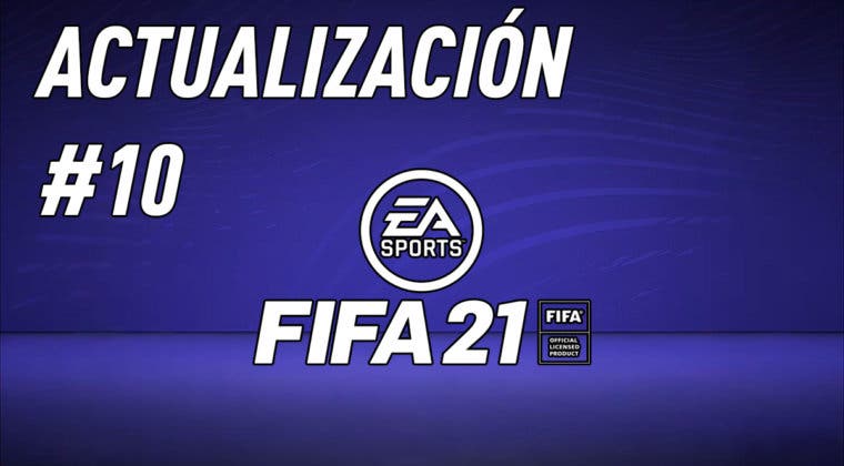 Imagen de FIFA 21: estas son las novedades de la actualización #10