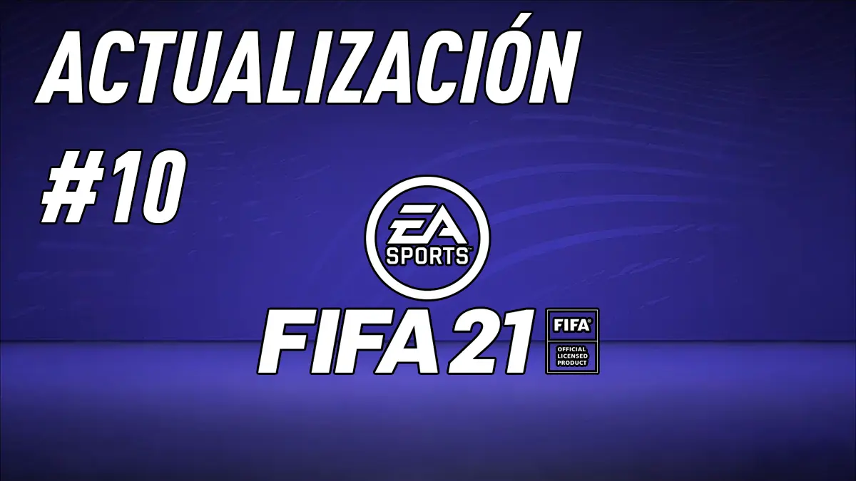 FIFA 21 Ultimate Team Actualización 10 Parche 1.13
