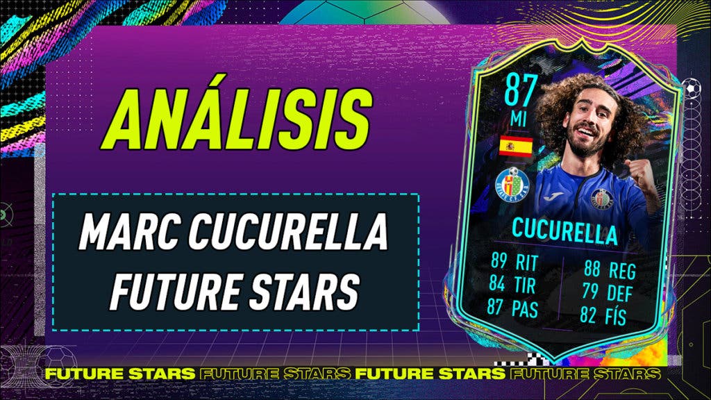 FIFA 21 Ultimate Team Análisis Cucurella Future Stars