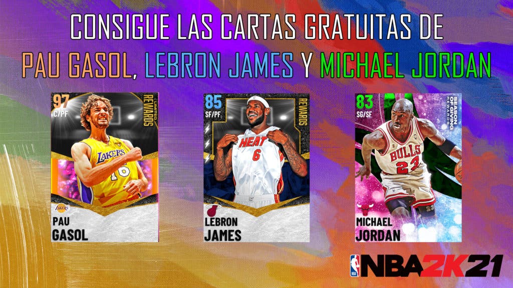 NBA 2K21 MyTEAM Cartas Gratuitas de Pau Gasol LeBron James Michael Jordan