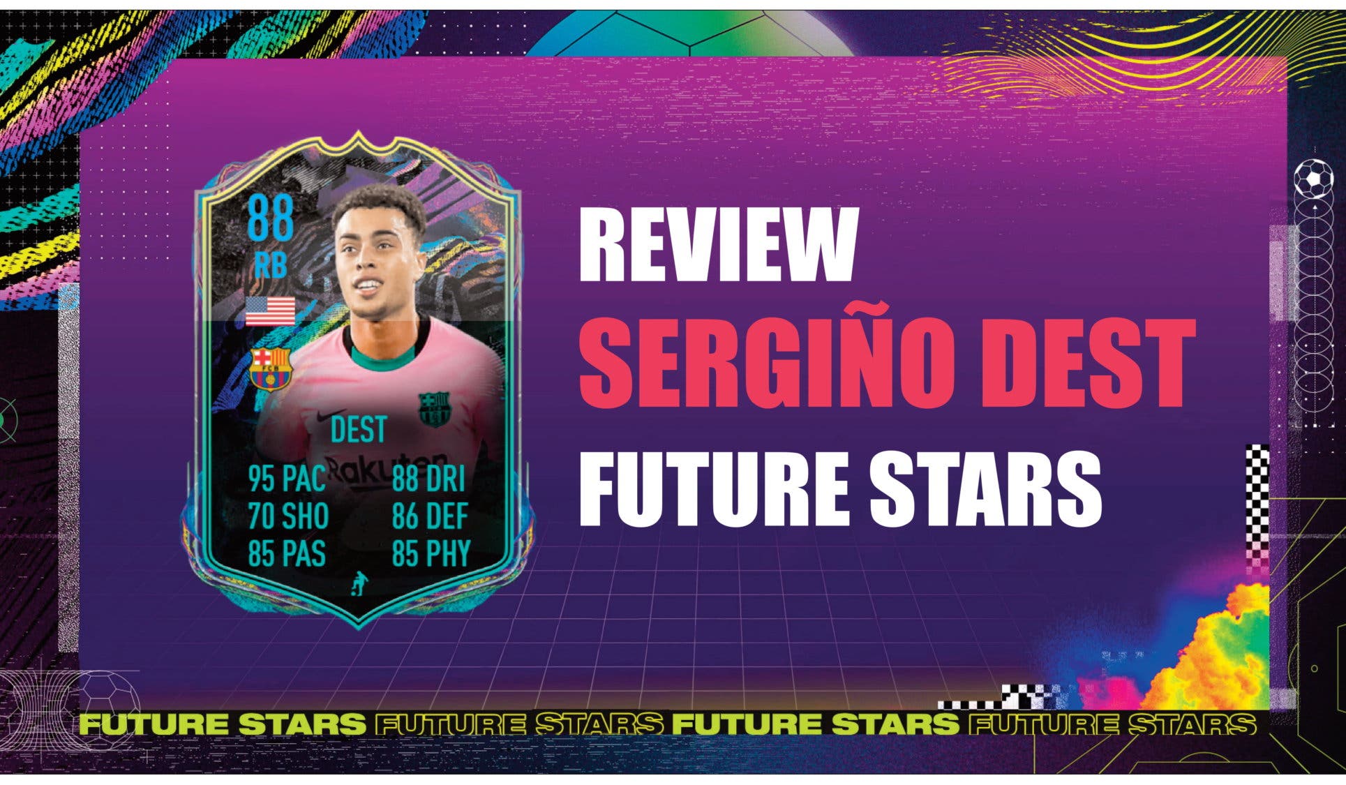 Fifa 21 Review De Sergiño Dest Future Stars ¿justifica Su Precio