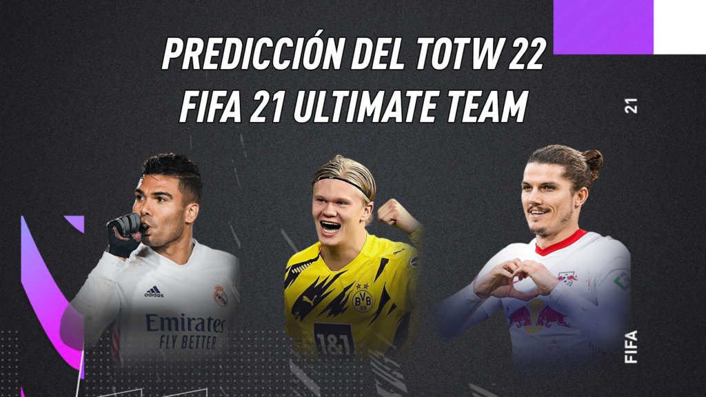 FIFA 21 Ultimate Team Equipo de la Semana TOTW 22
