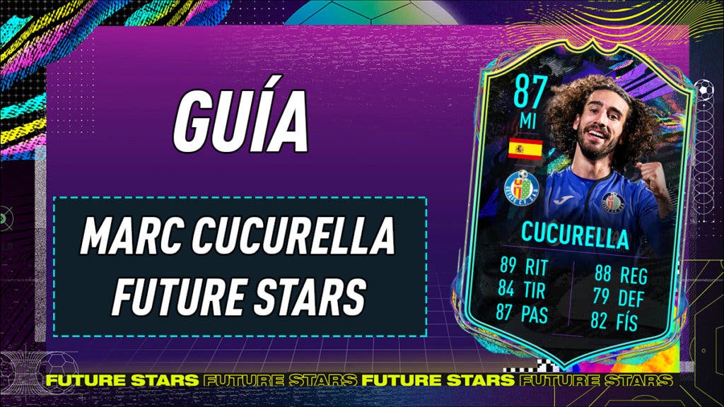FIFA 21 Ultimate Team Guía Cucurella Future Stars