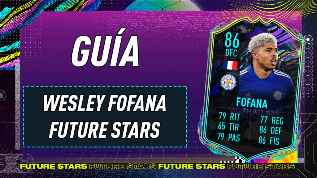 FIFA 21 Ultimate Team Guía Fofana Future Stars