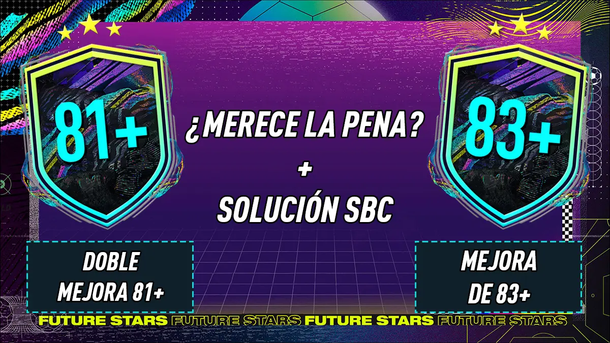 FIFA 21 Ultimate Team SBC Doble Mejora 81+ y Mejora 83+