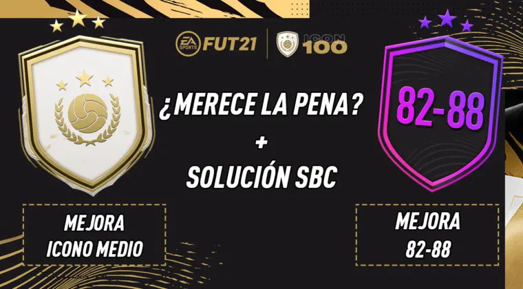 Imagen de FIFA 21: ¿Merecen la pena los SBC's "Mejora Icono medio" y "Mejora 82-88" 18-02-2021?
