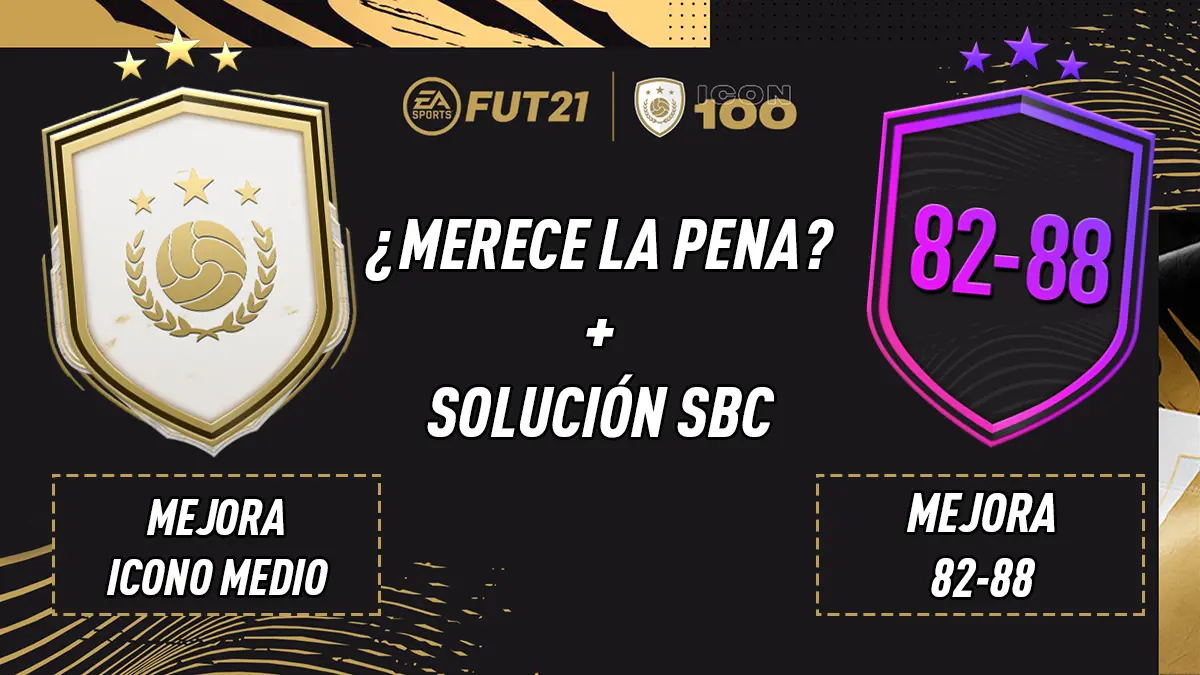 FIFA 21 Ultimate Team SBC Mejora Icono Medio y Mejora 82-88