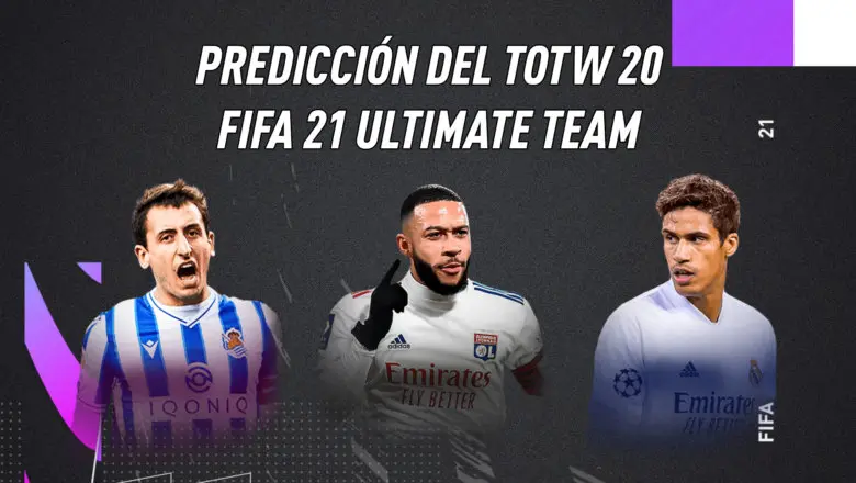 FIFA 21 Ultimate Team Predicción Equipo de la Semana TOTW 20