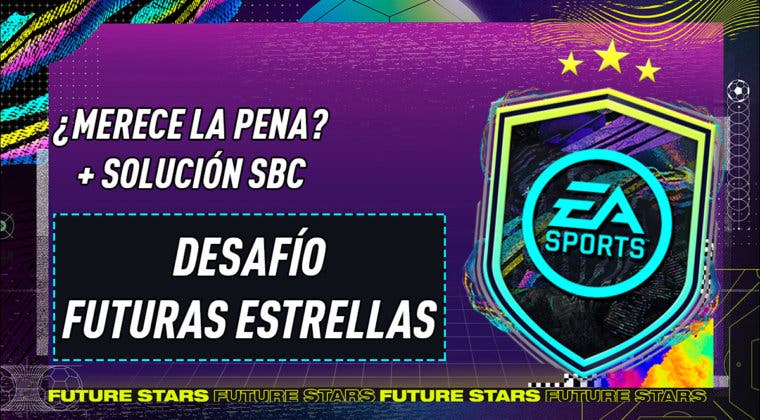 Imagen de FIFA 21: ¿Merece la pena el SBC "Desafío futuras estrellas"? 12-02-2021