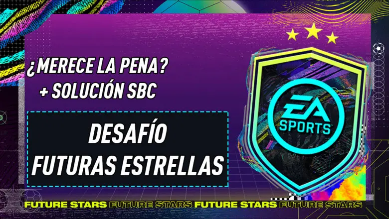 FIFA 21 Ultimate Team SBC Desafío Futuras Estrellas Future Stars