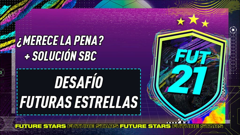 FIFA 21 Ultimate Team SBC Desafío Futuras Estrellas Future Stars