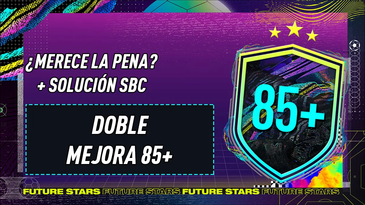 FIFA 21 Ultimate Team SBC doble mejora 85+ Future Stars