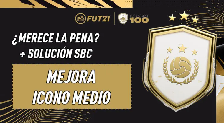 Imagen de FIFA 21: ¿Merece la pena el SBC "Mejora de Icono Medio"? (11-02-2021)