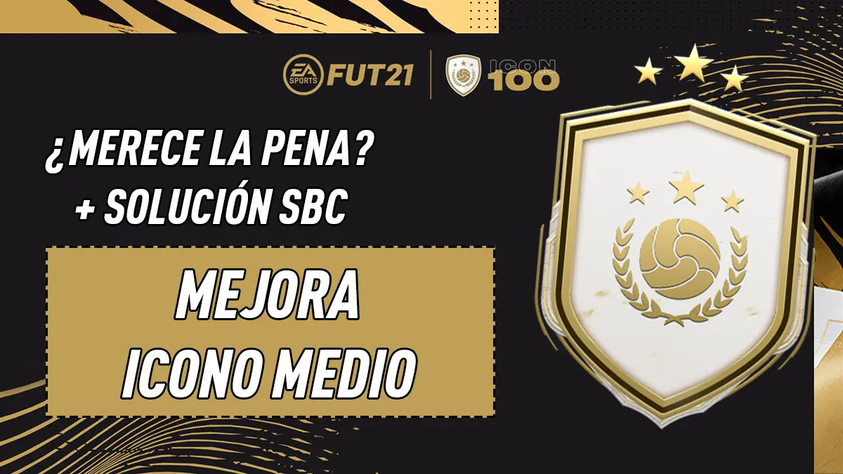 FIFA 21 Ultimate Team SBC Mejora Icono Medio