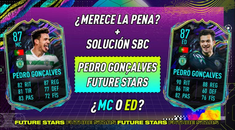 Imagen de FIFA 21: ¿Merece la pena Pedro Goncalves Future Stars? ¿Qué versión elijo? + Solución del SBC