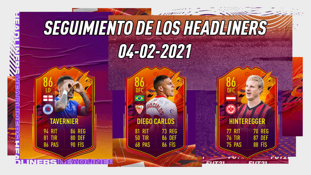 FIFA 21 Ultimate Team Seguimiento Headliners 04-02-2021