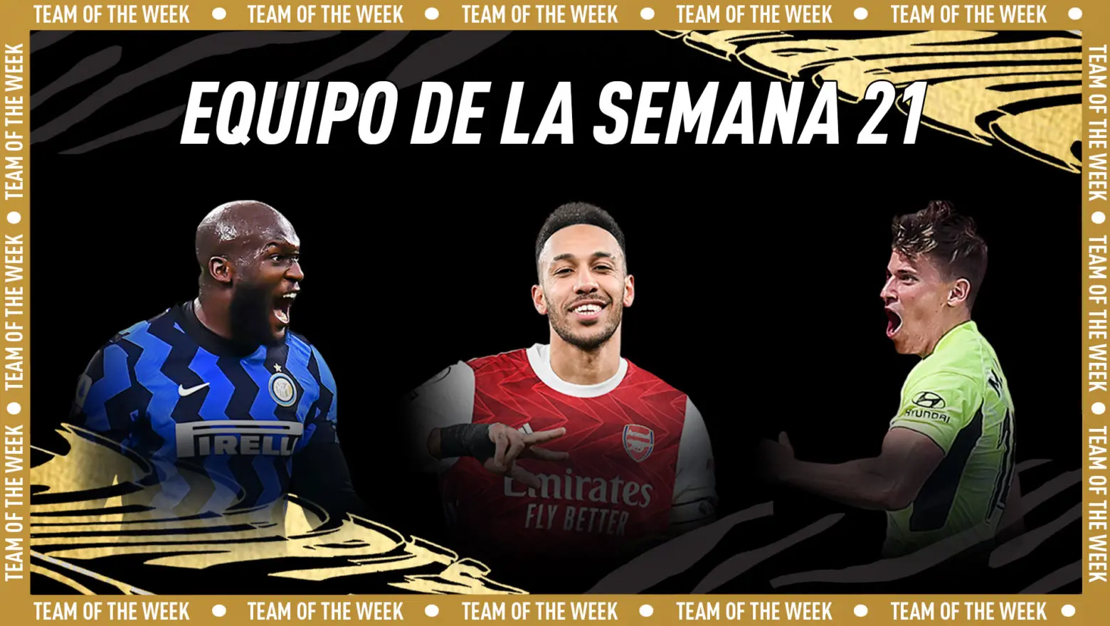 FIFA 21 Ultimate Team Equipo de la Semana TOTW 21