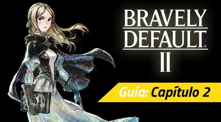 Imagen de Guía Bravely Default II - Capítulo 2: El jardín de la magia y la locura