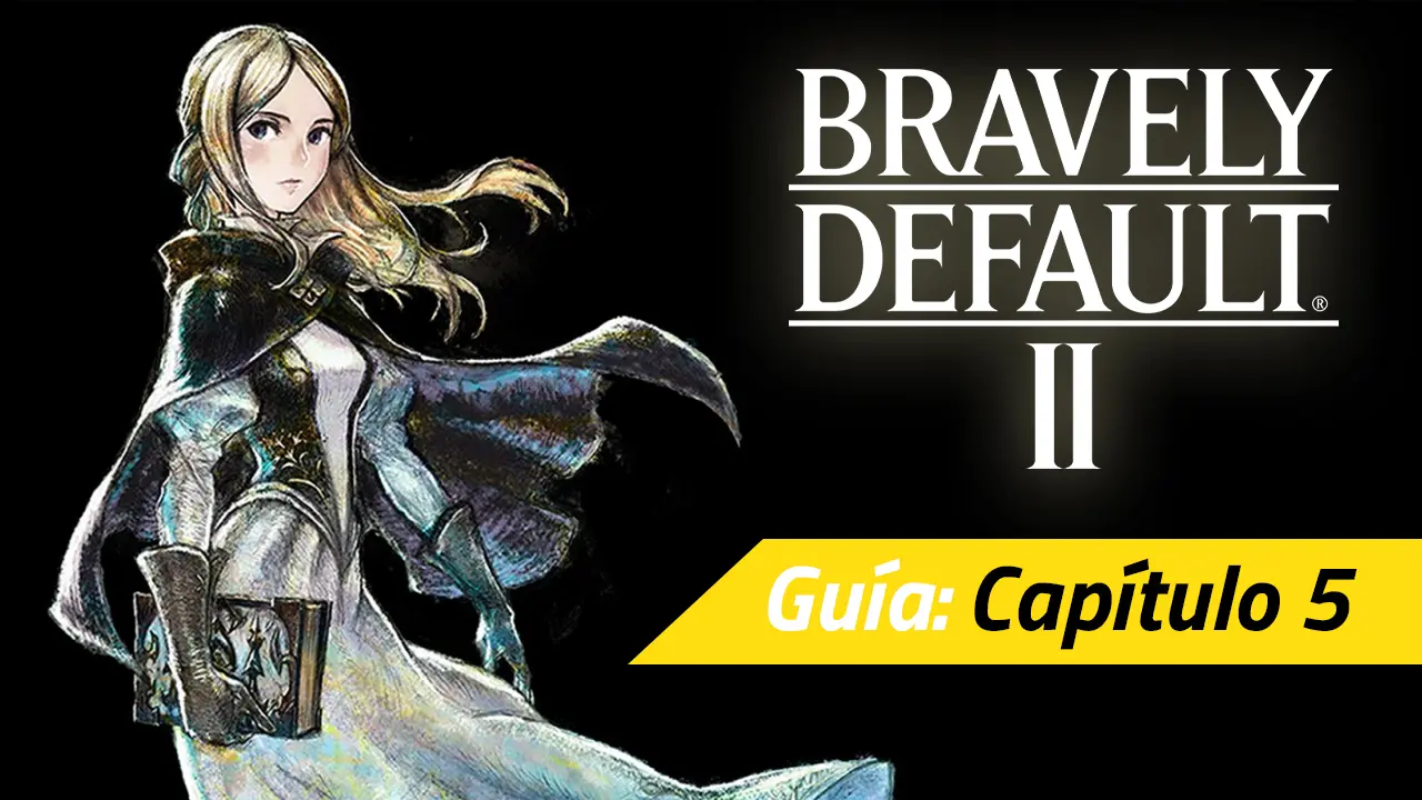 bravely default ii capitulo 5