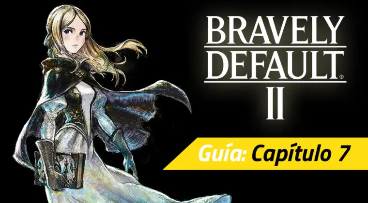 Imagen de Guía Bravely Default II - Capítulo 7: Páginas gemelas (el verdadero final)