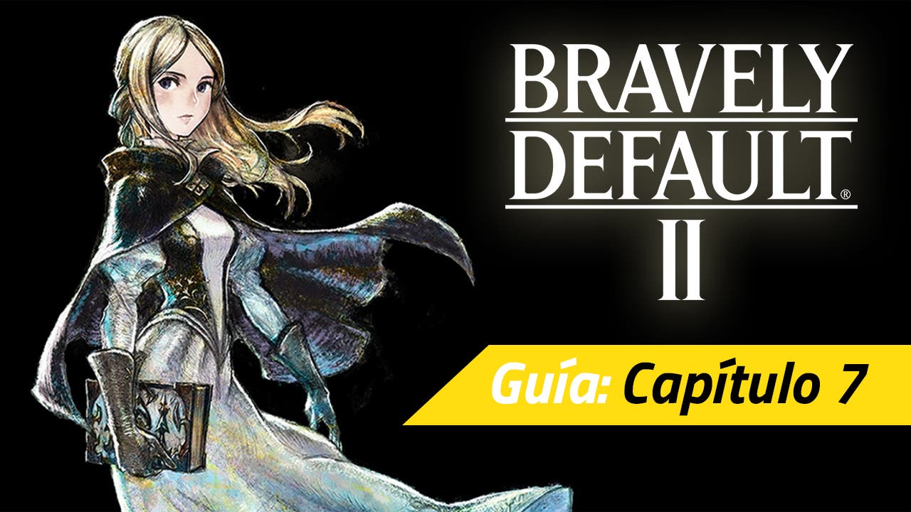 bravely default ii capitulo 7