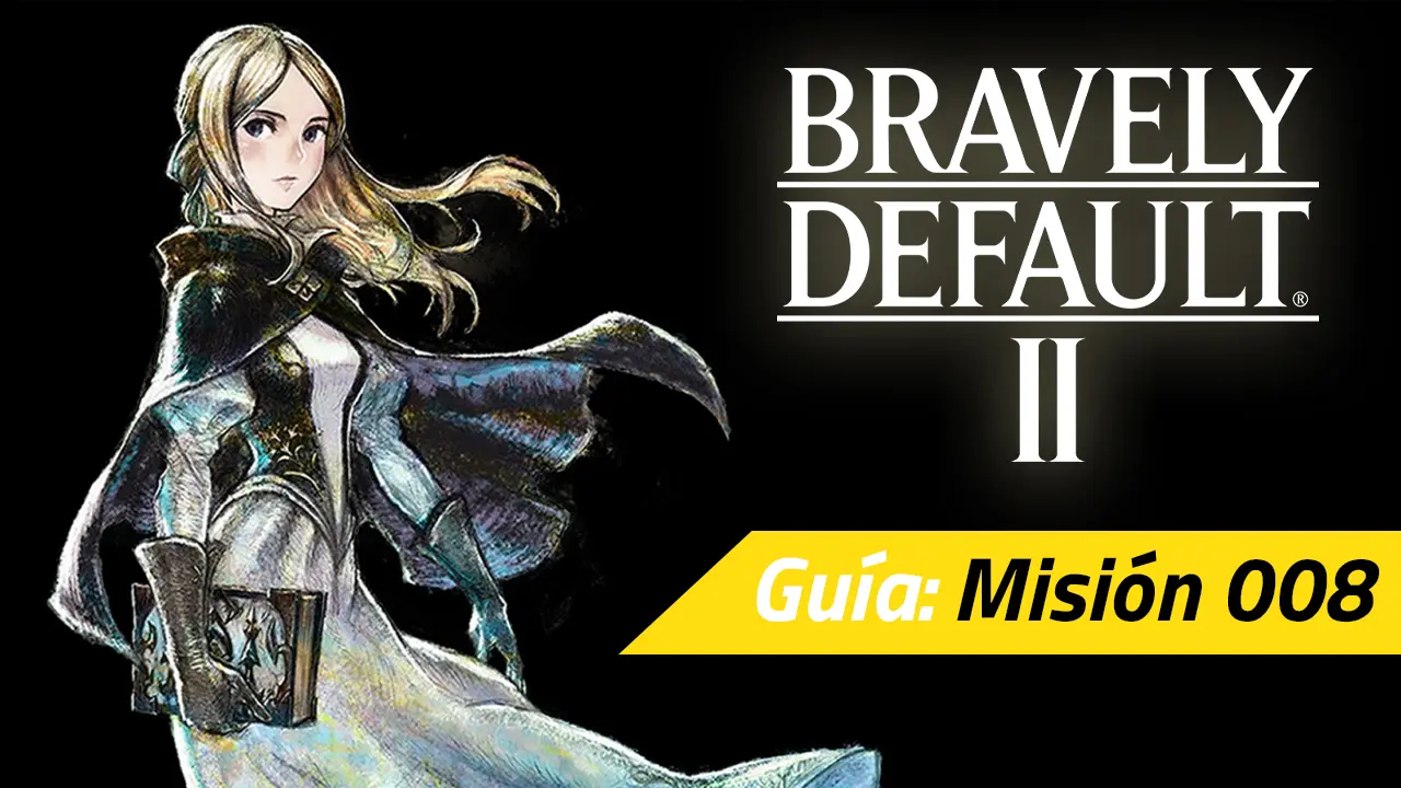 bravely default ii mision 008